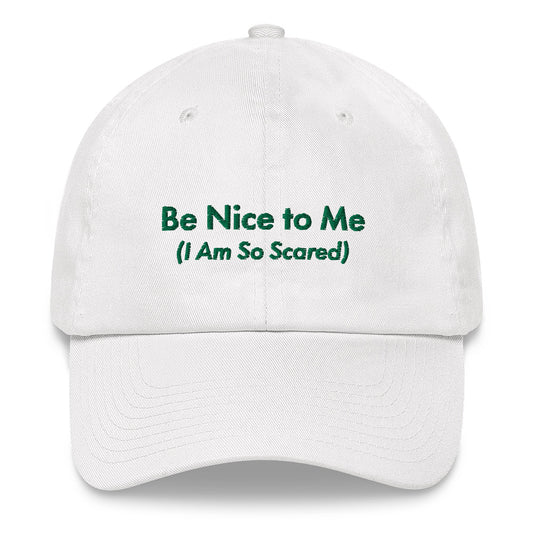 Be Nice to Me Cap